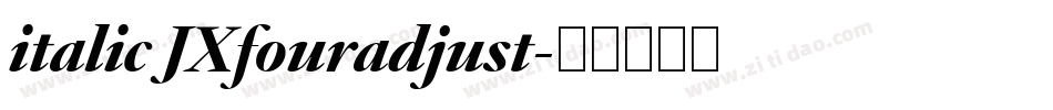 italic JXfouradjust字体转换